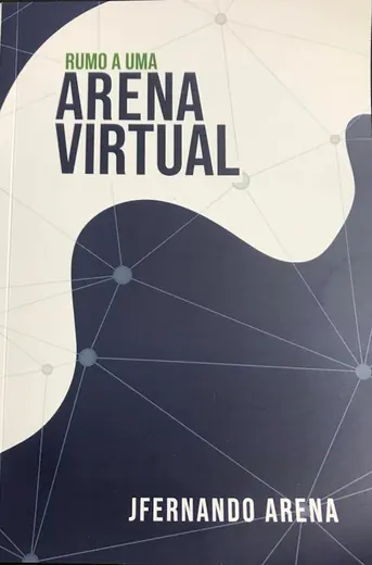 Capa do convite da palestra Rumo a uma Arena Virtual, de JFernando Arena